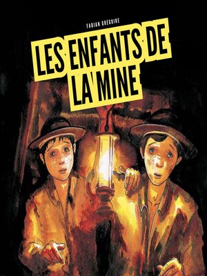cover image of Les enfants de la mine
